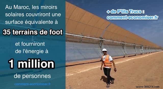 In Morocco, a Giant Solar Power Plant Will Provide Electricity to 1 Million People! 
