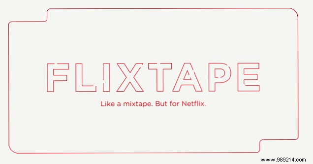 Sharing your Netflix favorites using FlixTape